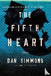 Simmons, Dan - Simmons, D: Fifth Heart