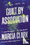 Clark, Marcia - Guilt by Association