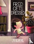 Brown, Peter - Fred Gets Dressed