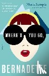 Semple, Maria - WHERED YOU GO BERNADETTE