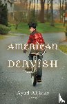Akhtar, Ayad (Playwright Us) - American Dervish