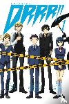 Narita, Ryohgo, Satorigi, Akiyo - Durarara!!, Vol. 1 (Manga)