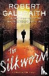 Galbraith, Robert - Galbraith, R: Silkworm