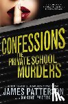 Patterson, James - Confessions: The Private School Murders