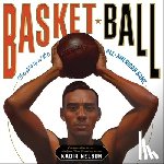 Nelson, Kadir - Basket Ball