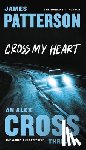 Patterson, James - Cross My Heart