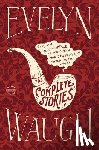 Waugh, Evelyn - Evelyn Waugh: The Complete Stories