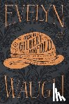 Evelyn Waugh - The Ordeal of Gilbert Pinfold
