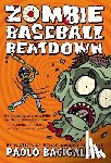 Bacigalupi, Paolo - Zombie Baseball Beatdown