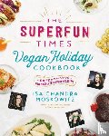 Moskowitz, Isa - The Superfun Times Vegan Holiday Cookbook