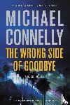 Connelly, Michael - The Wrong Side of Goodbye