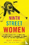 Gabriel, Mary - Ninth Street Women: Lee Krasner, Elaine de Kooning, Grace Hartigan, Joan Mitchell, and Helen Frankenthaler