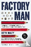 Beth Macy - Factory Man