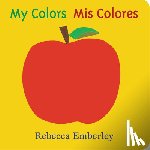 Emberley, Rebecca - My Colors/ MIS Colores