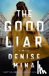 Mina, Denise - The Good Liar
