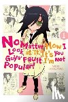 Tanigawa, Nico - No Matter How I Look At It, It's You Guys' Fault I'm Not Popular, Vol. 1