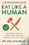 Schindler, Bill - EAT LIKE A HUMAN