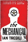 Ian Tregillis - The Mechanical