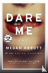 Abbott, Megan - Dare Me