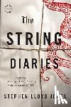 Jones, Stephen Lloyd - The String Diaries