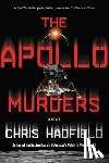 Hadfield, Chris - APOLLO MURDERS
