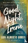 Urrea, Luis A - Good Night, Irene