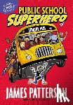 Patterson, James - Public School Superhero