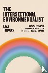 Thomas, Leah - The Intersectional Environmentalist