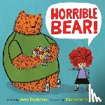 Dyckman, Ame - Horrible Bear!