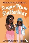 Goldberg, Whoopi, Underwood, Deborah - Sugar Plum Ballerinas: Sugar Plums to the Rescue!