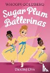 Goldberg, Whoopi, Underwood, Deborah - Sugar Plum Ballerinas: Dancing Diva