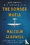 Gladwell, Malcolm - The Bomber Mafia