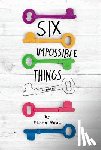Fiona Wood - Six Impossible Things