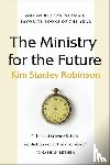 Robinson, Kim Stanley - MINISTRY FOR THE FUTURE