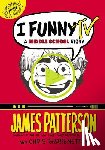 Patterson, James - I Funny TV: A Middle School Story