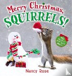 Nancy Rose - Merry Christmas, Squirrels!