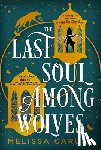 Caruso, Melissa - The Last Soul Among Wolves