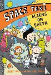 Mass, Wendy, Brawer, Michael - Space Taxi: Aliens on Earth