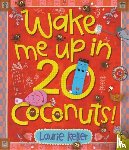 Keller, Laurie - Wake Me Up in 20 Coconuts!