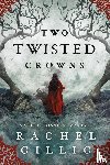 Gillig, Rachel - Two Twisted Crowns