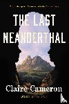 Cameron, Claire - Cameron, C: Last Neanderthal