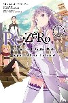 Nagatsuki, Tappei, Matsuse, Daichi, Otsuka, Shinichirou - Re:ZERO: -Starting Life in Another World-, Vol. 1 (manga)