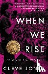 Jones, Cleve - When We Rise: My Life in the Movement