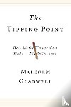 Gladwell, Malcolm - The Tipping Point