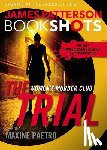 Patterson, James - The Trial: A Bookshot