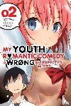 Watari, Wataru - My Youth Romantic Comedy Is Wrong, As I Expected @ comic, Vol. 2 (manga)
