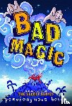 Pseudonymous Bosch - Bad Magic