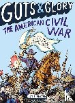 Ben Thompson, C. M. Butzer - Guts & Glory: The American Civil War