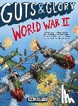 Ben Thompson - Guts & Glory: World War II