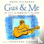 Richards, Keith, Richards, Theodora - GUS & ME